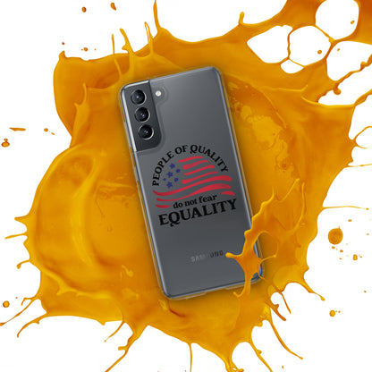 People of Quality Do Not Fear Equality - Samsung® Case - Supporting Equal Rights for All Americans Mobile Phone Cases Woke American Apparel   