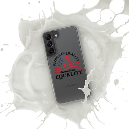 People of Quality Do Not Fear Equality - Samsung® Case - Supporting Equal Rights for All Americans Mobile Phone Cases Woke American Apparel Samsung Galaxy S22  