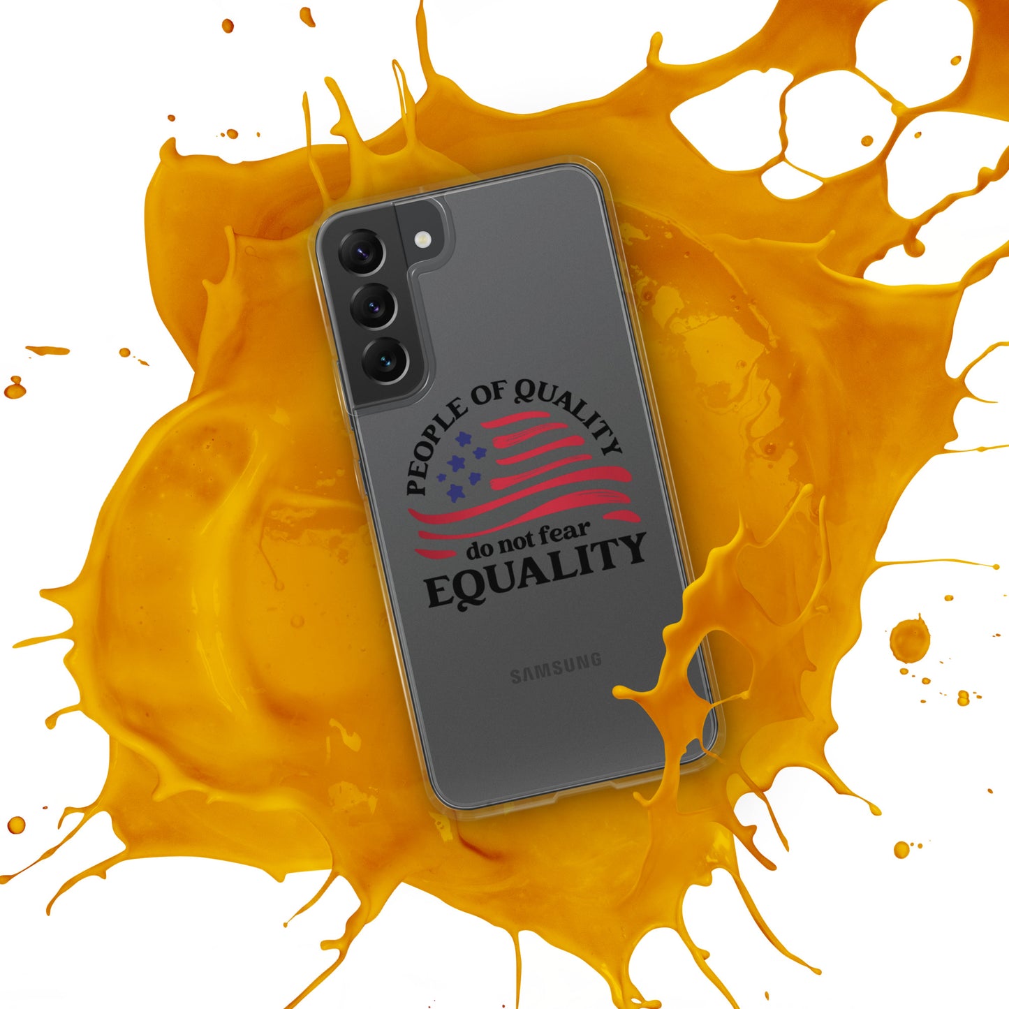 People of Quality Do Not Fear Equality - Samsung® Case - Supporting Equal Rights for All Americans Mobile Phone Cases Woke American Apparel   