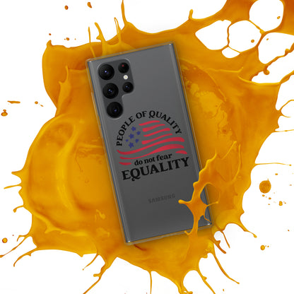 People of Quality Do Not Fear Equality - Samsung® Case - Supporting Equal Rights for All Americans Mobile Phone Cases Woke American Apparel   