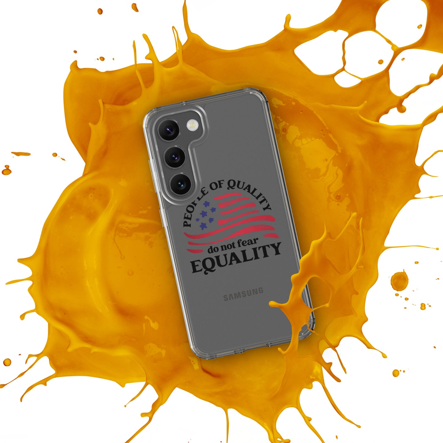 People of Quality Do Not Fear Equality - Samsung® Case - Supporting Equal Rights for All Americans Mobile Phone Cases Woke American Apparel   