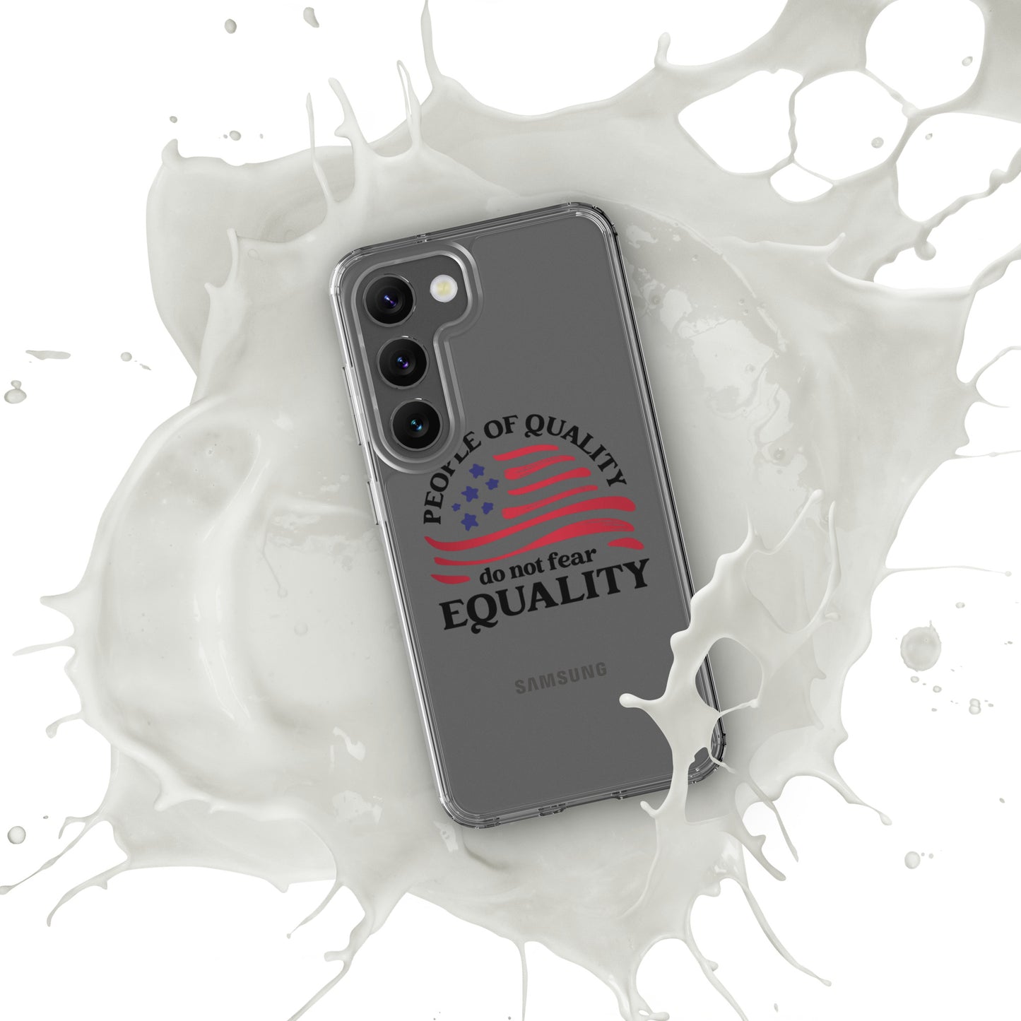 People of Quality Do Not Fear Equality - Samsung® Case - Supporting Equal Rights for All Americans Mobile Phone Cases Woke American Apparel Samsung Galaxy S23  