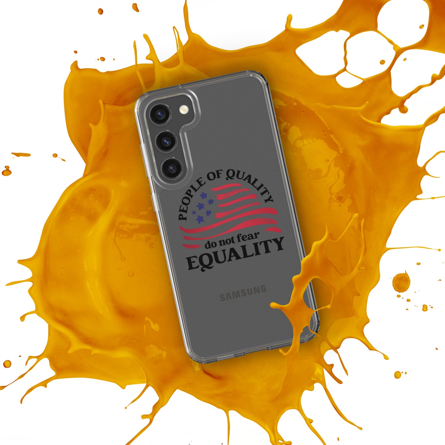 People of Quality Do Not Fear Equality - Samsung® Case - Supporting Equal Rights for All Americans Mobile Phone Cases Woke American Apparel   