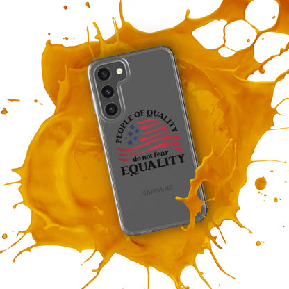 People of Quality Do Not Fear Equality - Samsung® Case - Supporting Equal Rights for All Americans Mobile Phone Cases Woke American Apparel   