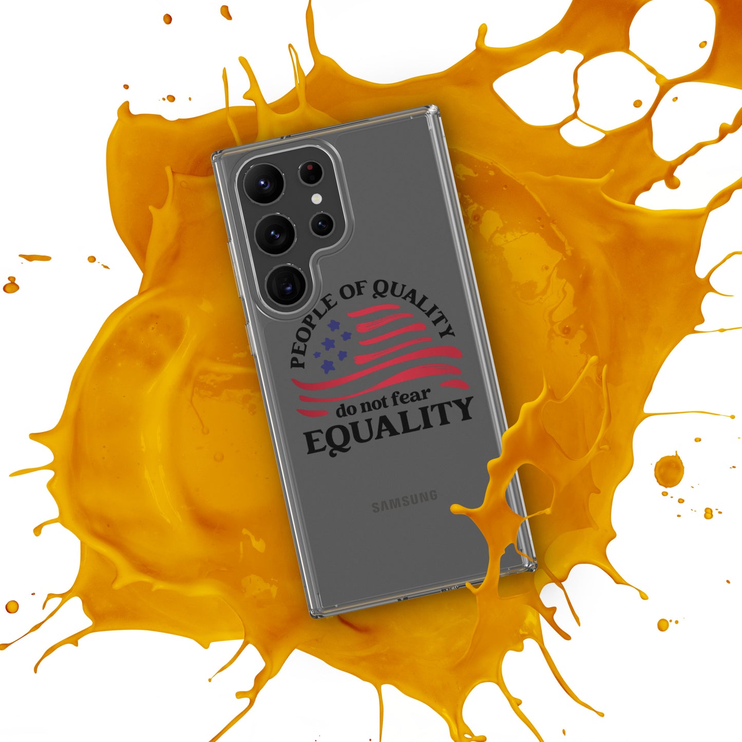 People of Quality Do Not Fear Equality - Samsung® Case - Supporting Equal Rights for All Americans Mobile Phone Cases Woke American Apparel   