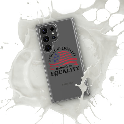 People of Quality Do Not Fear Equality - Case for Samsung® Phones Mobile Phone Cases Woke American Apparel Samsung Galaxy S23 Ultra