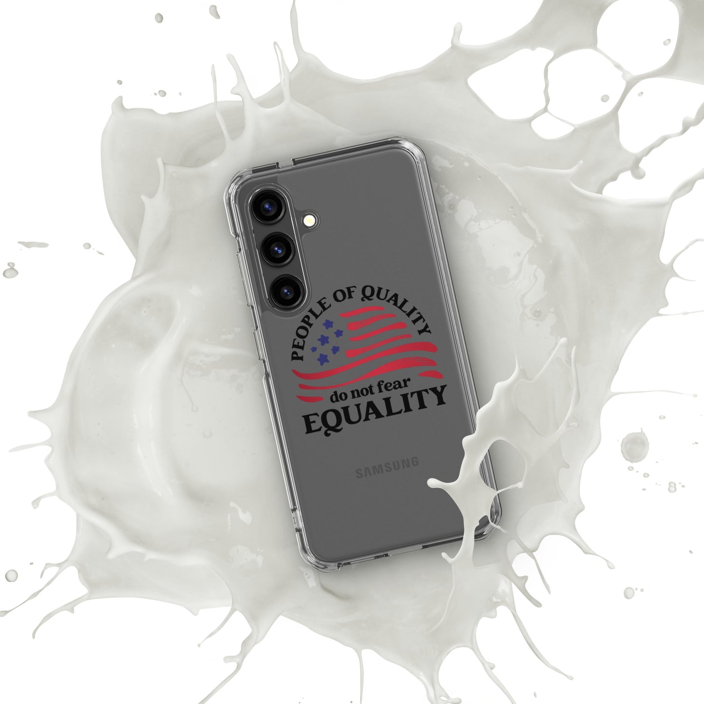 People of Quality Do Not Fear Equality - Samsung® Case - Supporting Equal Rights for All Americans Mobile Phone Cases Woke American Apparel Samsung Galaxy S24  