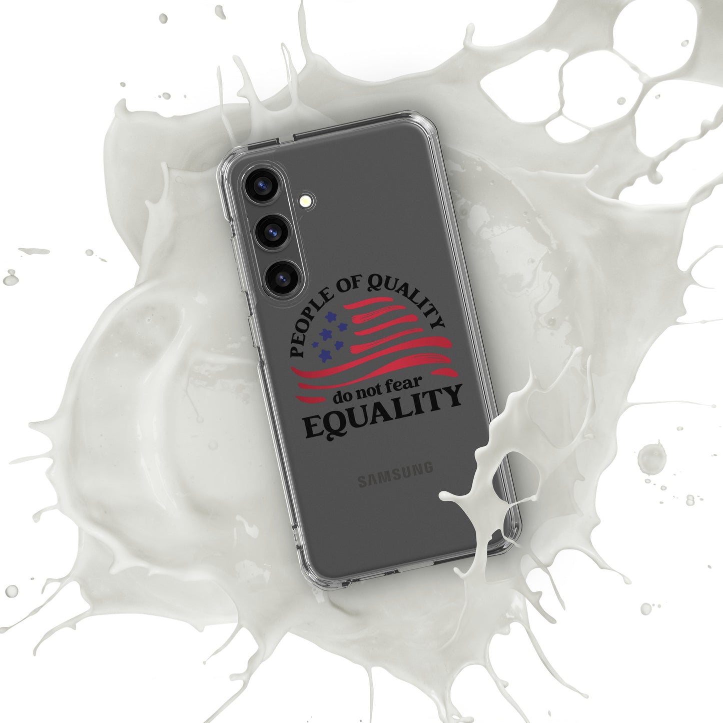 People of Quality Do Not Fear Equality - Samsung® Case - Supporting Equal Rights for All Americans Mobile Phone Cases Woke American Apparel Samsung Galaxy S24 Plus  