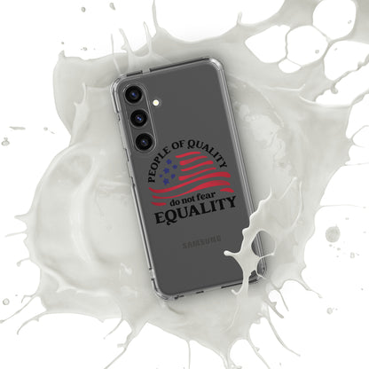 People of Quality Do Not Fear Equality - Samsung® Case - Supporting Equal Rights for All Americans Mobile Phone Cases Woke American Apparel Samsung Galaxy S24 Plus  