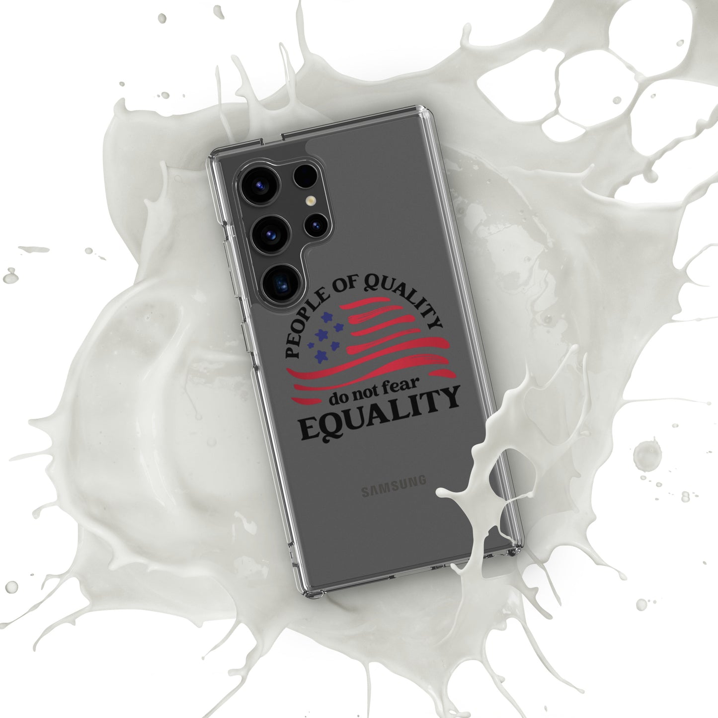 People of Quality Do Not Fear Equality - Samsung® Case - Supporting Equal Rights for All Americans Mobile Phone Cases Woke American Apparel Samsung Galaxy S24 Ultra  