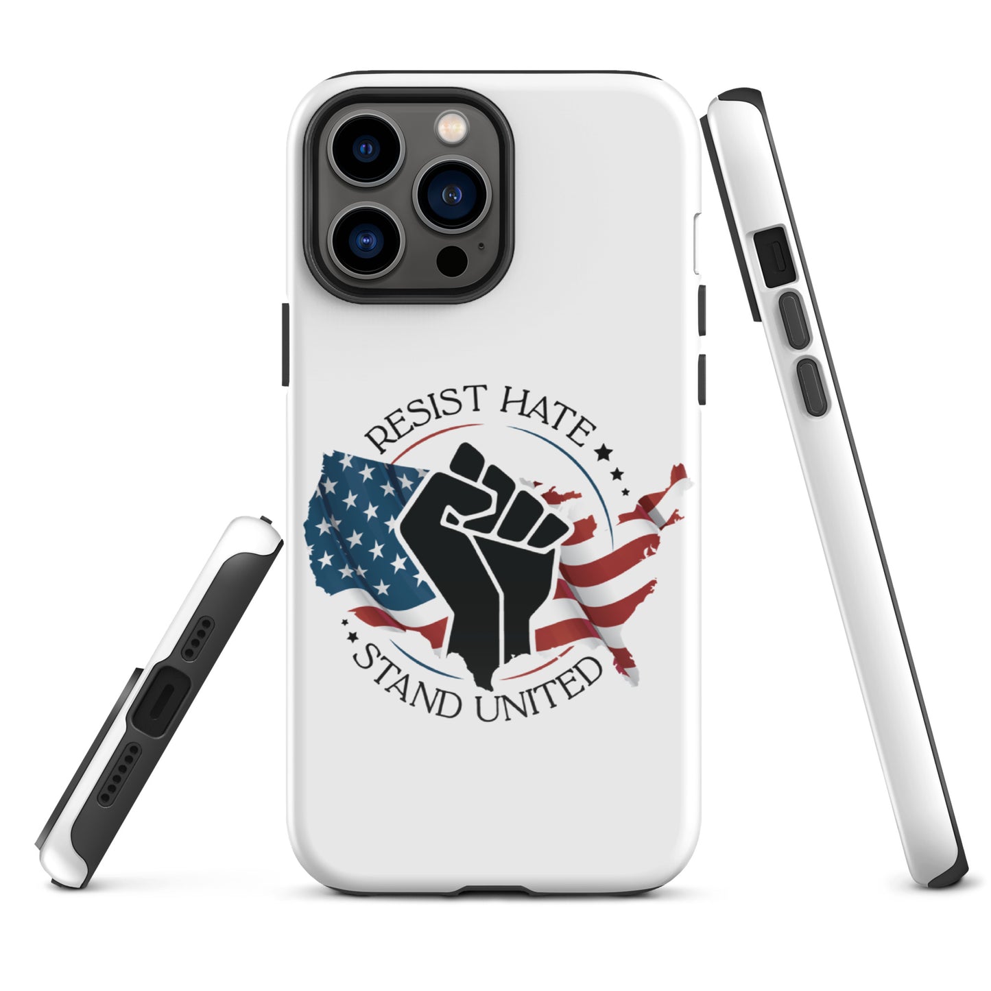 Resist Hate, Stand United - iPhone® Case - Supporting Black Lives Matter and Equal Rights for All Americans Mobile Phone Cases Woke American Apparel iPhone 13 Pro Max  