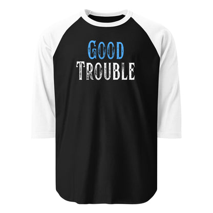 Good Trouble - 3/4 Sleeve Raglan T-Shirt Shirts & Tops Woke American Apparel Black/White S