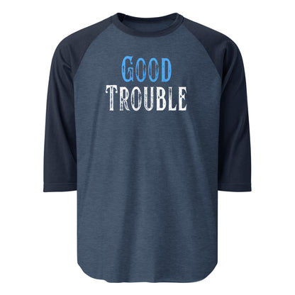Good Trouble - 3/4 Sleeve Raglan T-Shirt Shirts & Tops Woke American Apparel Heather Denim/Navy S