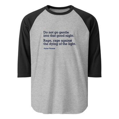 Do Not Go Gentle - 3/4 Sleeve Raglan T-Shirt Shirts & Tops Woke American Apparel Heather Grey/Black XS 