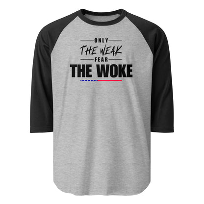 Only the Weak Fear the Woke - 3/4 Sleeve Raglan T-Shirt Shirts & Tops Woke American Apparel Heather Grey/Black XS