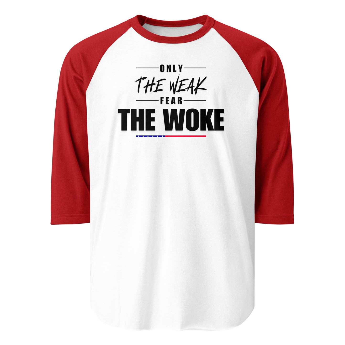 Only the Weak Fear the Woke - 3/4 Sleeve Raglan T-Shirt Shirts & Tops Woke American Apparel White/Red XS