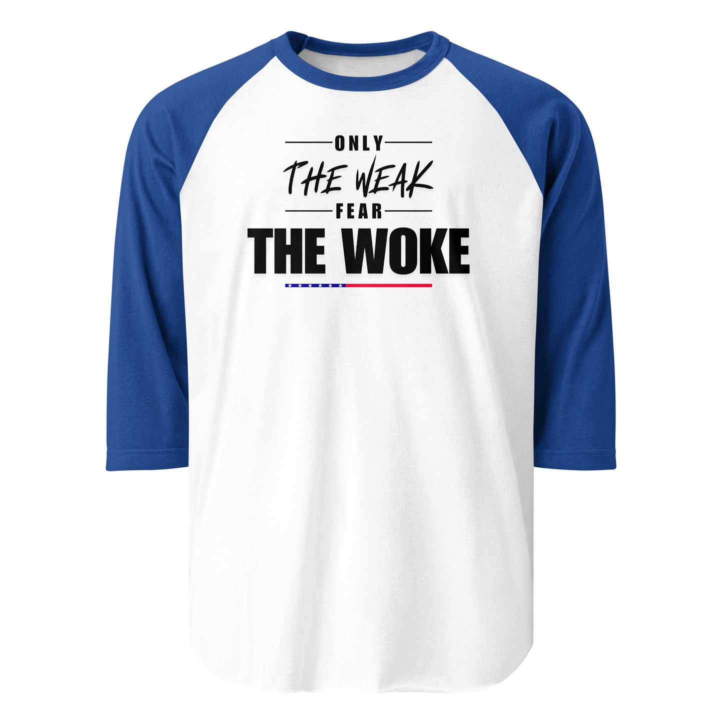 Only the Weak Fear the Woke - 3/4 Sleeve Raglan T-Shirt Shirts & Tops Woke American Apparel White/Royal XS