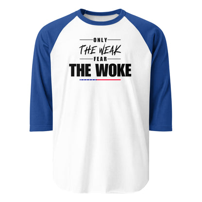 Only the Weak Fear the Woke - 3/4 Sleeve Raglan T-Shirt Shirts & Tops Woke American Apparel White/Royal XS