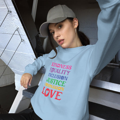 Kindness Equality Inclusion Justice Compassion Love (Rainbow) - Unisex Sweatshirt - Supporting Equal Rights for All Americans Shirts & Tops Woke American Apparel Light Blue S 