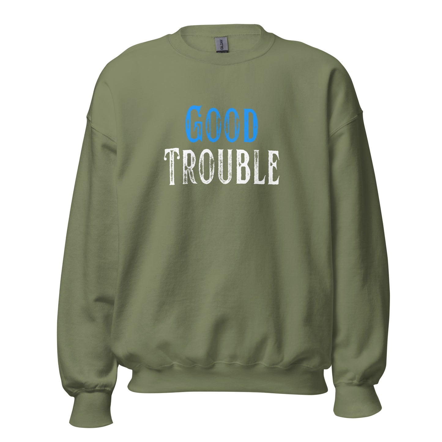 Good Trouble - Unisex Sweatshirt Shirts & Tops Woke American Apparel Military Green S