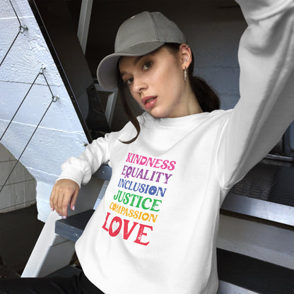 Kindness Equality Inclusion Justice Compassion Love (Rainbow) - Unisex Sweatshirt - Supporting Equal Rights for All Americans Shirts & Tops Woke American Apparel White S 