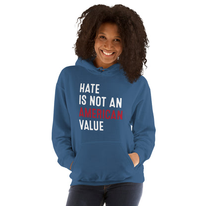 Hate Is Not An American Value - Unisex Hoodie - Supporting Equal Rights for All Americans Shirts & Tops Woke American Apparel Indigo Blue S 