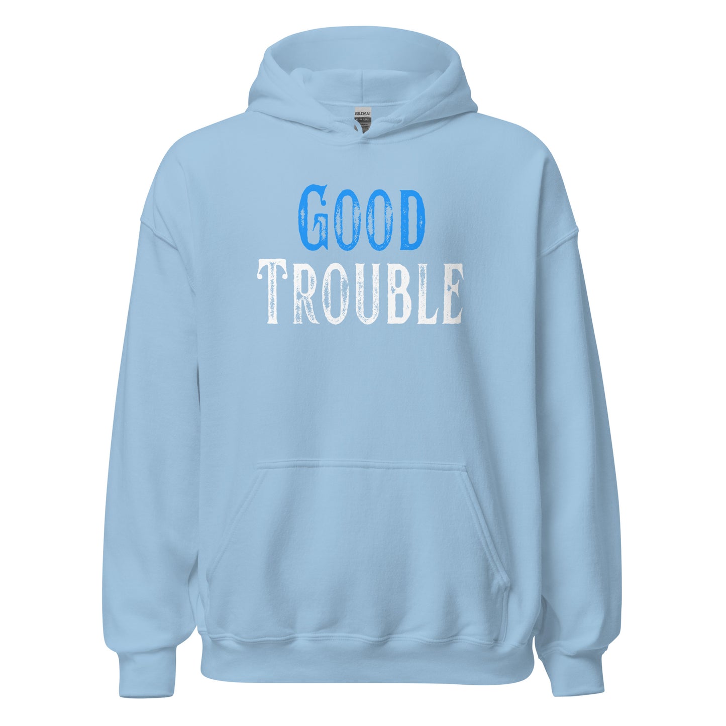 Good Trouble - Unisex Hoodie Shirts & Tops Woke American Apparel Light Blue S