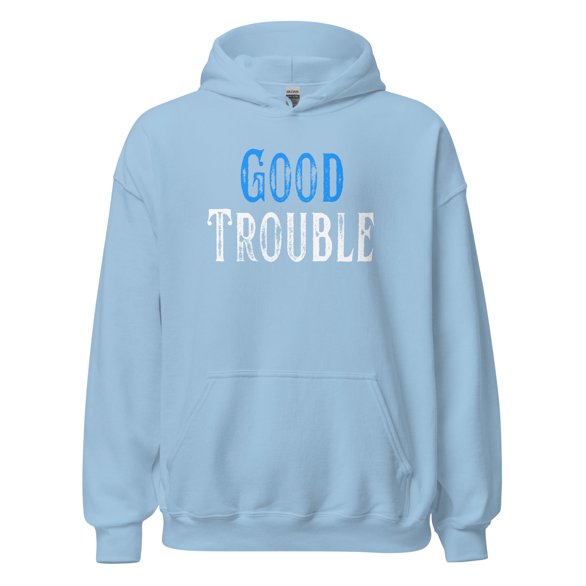 Good Trouble - Unisex Hoodie Shirts & Tops Woke American Apparel Light Blue S
