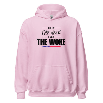 Only the Weak Fear the Woke - Unisex Hoodie Shirts & Tops Woke American Apparel Light Pink S