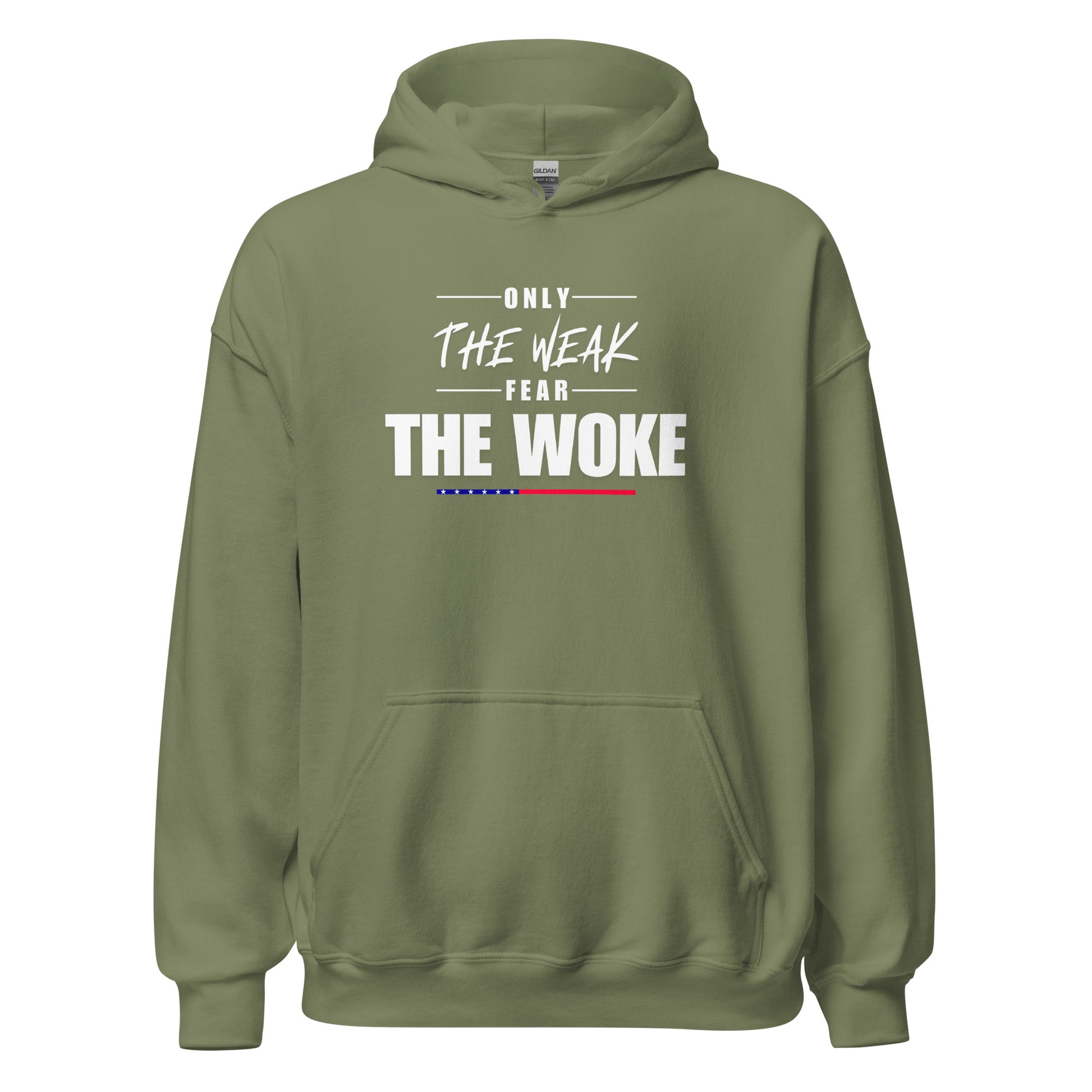 Only the Weak Fear the Woke - Unisex Hoodie Shirts & Tops Woke American Apparel Military Green S