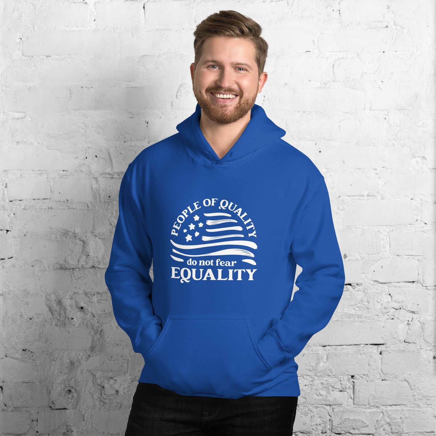 People of Quality Do Not Fear Equality - Unisex Hoodie - Supporting Equal Rights for All Americans Shirts & Tops Woke American Apparel