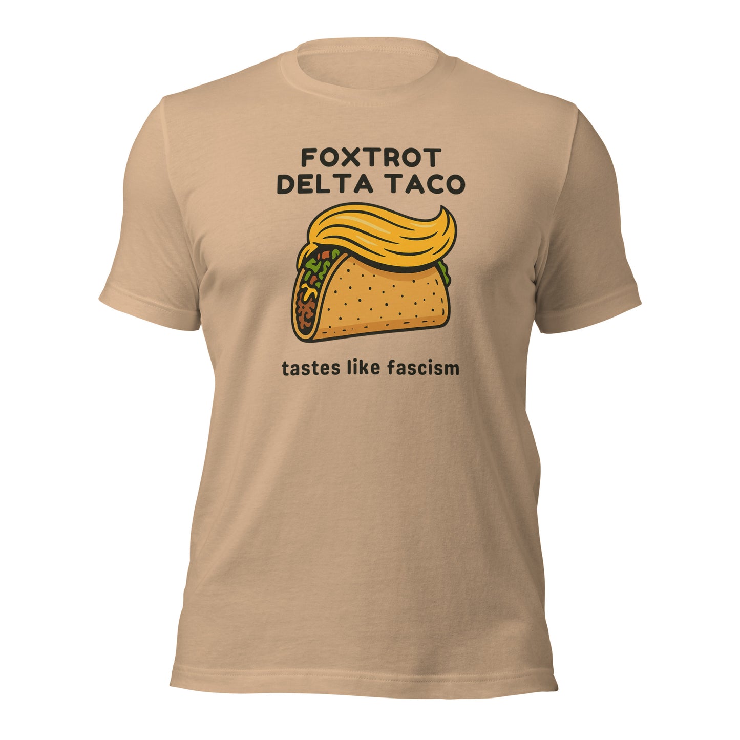 Foxtrot Delta Taco - Unisex T-Shirt Shirts & Tops Woke American Apparel Tan XS