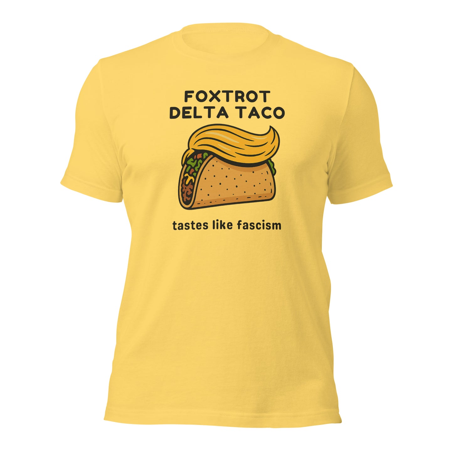 Foxtrot Delta Taco - Unisex T-Shirt Shirts & Tops Woke American Apparel Yellow S