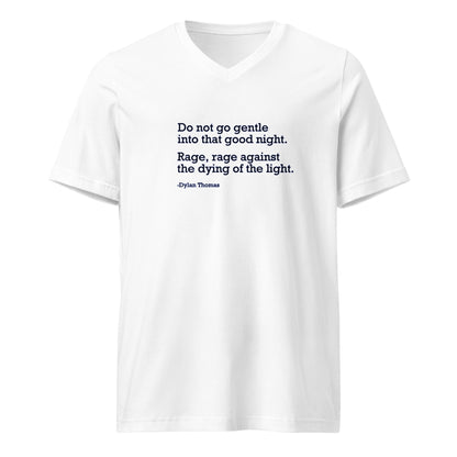 Do Not Go Gentle - Unisex V-Neck T-Shirt Shirts & Tops Woke American Apparel White S 