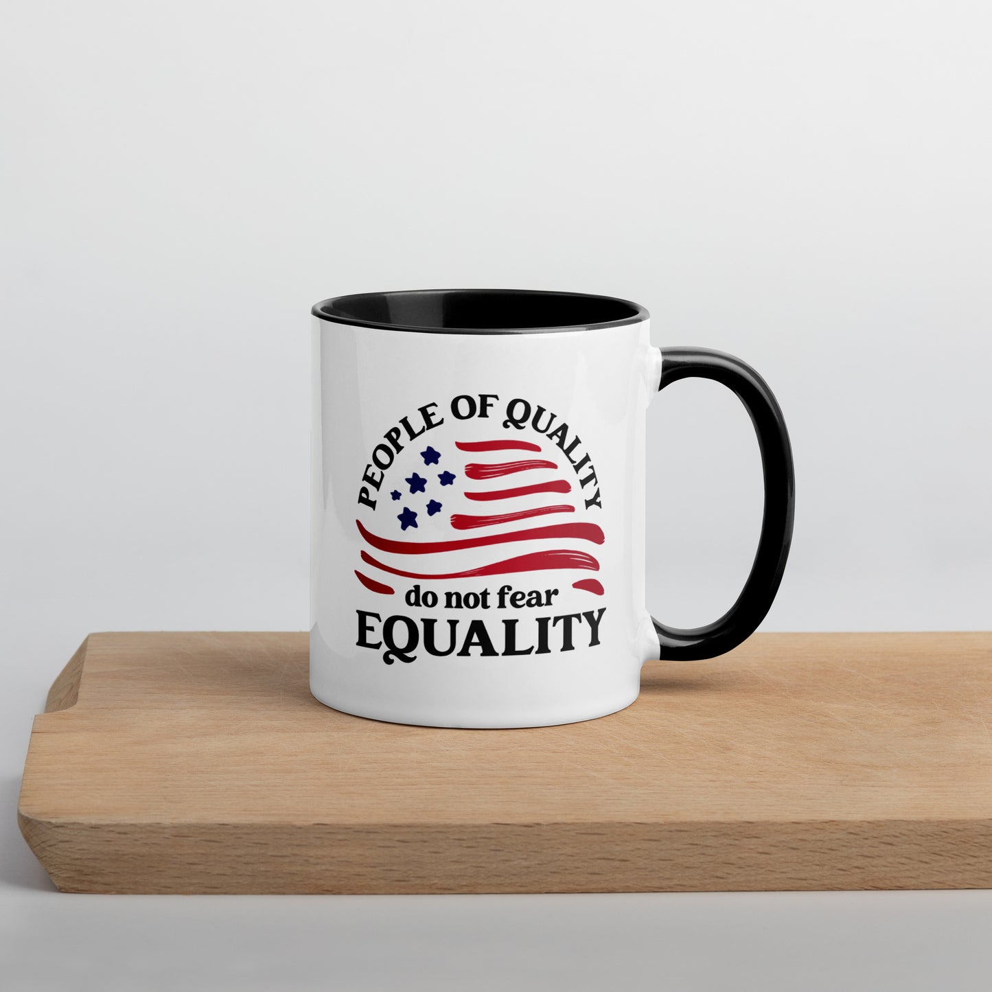 People of Quality Do Not Fear Equality - Mug - Supporting Equal Rights for All Americans Mugs Woke American Apparel   